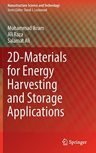 2D-Materials For Energy Harvesting And Storage Applications (Nanostructure Science And Technology)