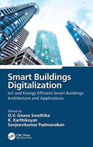 Smart Buildings Digitalization: Iot And Energy Efficient Smart Buildings Architecture And Applications Smart Buildings Digitalization: Iot And Energy Efficient Smart Buildings Architecture And Applications