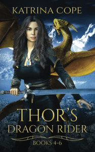 Thor'S Dragon Rider: Books 4 - 6: Hoodwinked, Relinquished & Shrouded (Asgard'S Dragon Rider) - 9780645087475