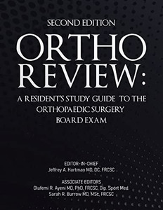 Ortho Review: A Resident'S Study Guide To The Orthopaedic Surgery Board Exam (Second Edition) - 9780228869115 Ortho Review: A Resident'S Study Guide To The Orthopaedic Surgery Board Exam (Second Edition) - 9780228869115