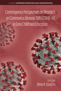 Contemporary Perspectives On Research On Coronavirus Disease 2019 (Covid-19) In Early Childhood Education (Contemporary Perspectives In Early Childhood Education) - 9781648028151 Contemporary Perspectives On Research On Coronavirus Disease 2019 (Covid-19) In Early Childhood Education (Contemporary Perspectives In Early Childhood Education) - 9781648028151