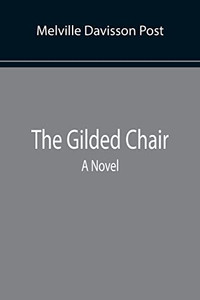 The Gilded Chair The Gilded Chair