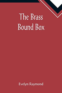 The Brass Bound Box The Brass Bound Box