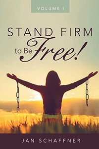 Stand Firm To Be Free!