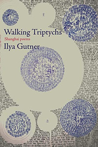 Walking Triptychs: Poems Walking Triptychs: Poems