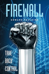Firewall: Take Back Control Firewall: Take Back Control