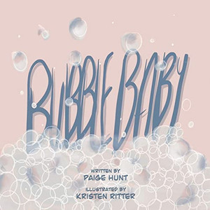 Bubble Baby - 9781645333432 Bubble Baby - 9781645333432