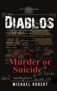 Diablos: Murder Or Suicide?
