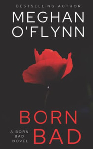 Born Bad: A Born Bad Novel (#4) Born Bad: A Born Bad Novel (#4)
