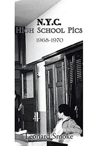 N.Y.C. High School Pics, 1968-1970