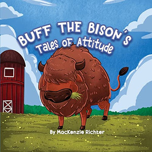 Buff The Bison'S Tales Of Attitude
