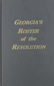 Georgia'S Roster Of The Revolution. Georgia'S Roster Of The Revolution.