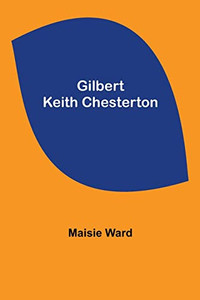 Gilbert Keith Chesterton - 9789355897510 Gilbert Keith Chesterton - 9789355897510