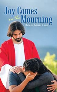 Joy Comes In The Mourning - 9781664255470