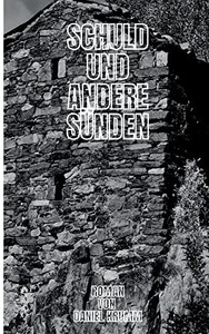 Schuld Und Andere Sünden (German Edition)