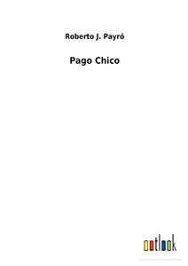 Pago Chico (Spanish Edition) - 9783752498462