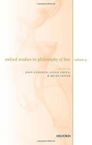 Oxford Studies In Philosophy Of Law Volume 4