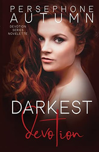 Darkest Devotion: A Devotion Series Novelette