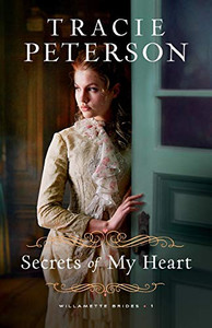 Secrets of My Heart (Willamette Brides) Secrets of My Heart (Willamette Brides)