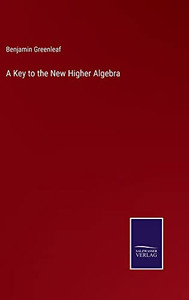 A Key To The New Higher Algebra - 9783752571196 A Key To The New Higher Algebra - 9783752571196