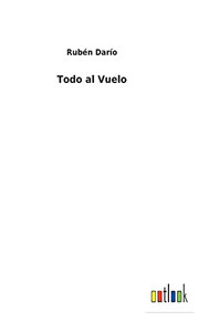 Todo Al Vuelo (Spanish Edition) - 9783752499414