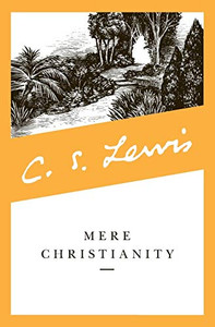 Mere Christianity Mere Christianity