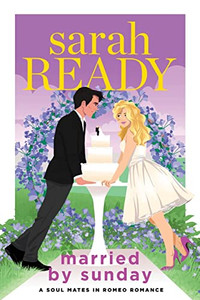 Married By Sunday (Soul Mates In Romeo Romance)