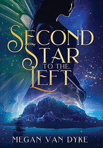Second Star To The Left (Reimagined Fairy Tales) Second Star To The Left (Reimagined Fairy Tales)
