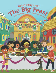 Gokul Village And The Big Feast (Gokul! Adventures)