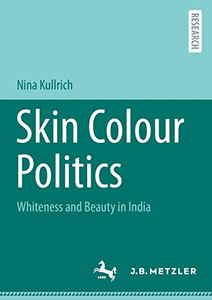 Skin Colour Politics: Whiteness And Beauty In India
