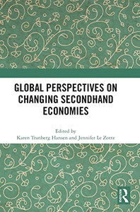 Global Perspectives On Changing Secondhand Economies Global Perspectives On Changing Secondhand Economies