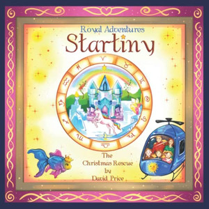 Royal Adventures Of Startiny: And The Christmas Rescue Royal Adventures Of Startiny: And The Christmas Rescue