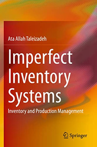 Imperfect Inventory Systems: Inventory And Production Management Imperfect Inventory Systems: Inventory And Production Management