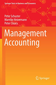 Management Accounting (Springer Texts In Business And Economics) Management Accounting (Springer Texts In Business And Economics)