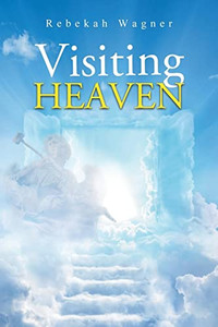 Visiting Heaven Visiting Heaven