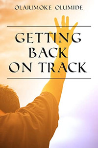 Getting Back On Track Getting Back On Track