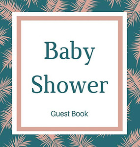 Guest Book For Baby Shower Guest Book (Hardcover): Baby Shower Guest Book, Celebrations Decor, Memory Book, Baby Shower Guest Book, Celebration ... Log Keepsake; Girls Baby Shower Guest Boo - 9781839900402 Guest Book For Baby Shower Guest Book (Hardcover): Baby Shower Guest Book, Celebrations Decor, Memory Book, Baby Shower Guest Book, Celebration ... Log Keepsake; Girls Baby Shower Guest Boo - 9781839900402