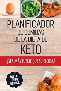 Planificador De Comidas De La Dieta De Keto: Un Planificador De Comidas Bajas En Carbohidratos De 90 Días Para Ayudarle A Perder Peso - ¡Sea Más ... Un Registro De Lo Que Come (Spanish Edition) Planificador De Comidas De La Dieta De Keto: Un Planificador De Comidas Bajas En Carbohidratos De 90 Días Para Ayudarle A Perder Peso - ¡Sea Más ... Un Registro De Lo Que Come (Spanish Edition)