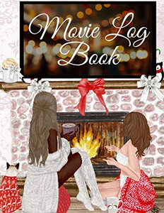 Movie Log Book: Thanksgiving Composition Notebook For Journaling - Best Friend Friendship Gift With Personal Message For Holidays - Fall Birthday ... List Journal - Girlfriends Fireplace Se Movie Log Book: Thanksgiving Composition Notebook For Journaling - Best Friend Friendship Gift With Personal Message For Holidays - Fall Birthday ... List Journal - Girlfriends Fireplace Se