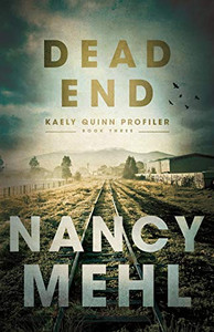 Dead End (Kaely Quinn Profiler) Dead End (Kaely Quinn Profiler)
