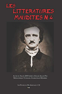 Les Littératures Maudites N°4 : Actes Du Salon 2019 Dédié À Edgar Allan Poe Médiathèque Voyelles, Charleville-Mézières (Les Études Du Dr Armitage N°) (French Edition) Les Littératures Maudites N°4 : Actes Du Salon 2019 Dédié À Edgar Allan Poe Médiathèque Voyelles, Charleville-Mézières (Les Études Du Dr Armitage N°) (French Edition)