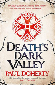 Death's Dark Valley (Hugh Corbett 20) (Hugh Corbett Medieval Mysteries)