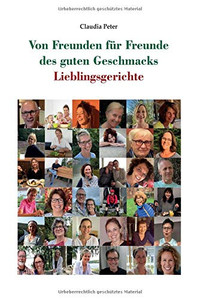 Von Freunden Für Freunde Des Guten Geschmacks: Lieblingsgerichte (German Edition) - 9783347172777 Von Freunden Für Freunde Des Guten Geschmacks: Lieblingsgerichte (German Edition) - 9783347172777