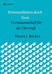 Kommunikation Durch Texte: Textwissenschaft Für Die Oberstufe (German Edition) - 9783749778560 Kommunikation Durch Texte: Textwissenschaft Für Die Oberstufe (German Edition) - 9783749778560