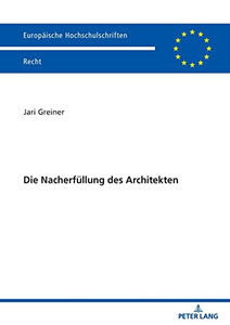 Die Nacherfüllung Des Architekten (Europaeische Hochschulschriften Recht) (German Edition)
