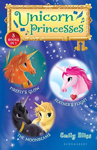 Unicorn Princesses Bind-Up Books 7-9: Firefly'S Glow, Feather'S Flight, And The Moonbeams Unicorn Princesses Bind-Up Books 7-9: Firefly'S Glow, Feather'S Flight, And The Moonbeams