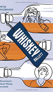 Whiskey-Ballett: Kommissarin Sarah Molony Ermittelt (German Edition) - 9783347125780