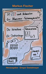 30 Fragen Und Antworten Für Newcomer-Führungskräfte (German Edition) - 9783347017658