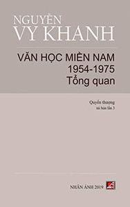 Van H?C Mi?N Nam 1954-1975 - T?P 1 (T?Ng Quan) (Hard Cover) (Vietnamese Edition)