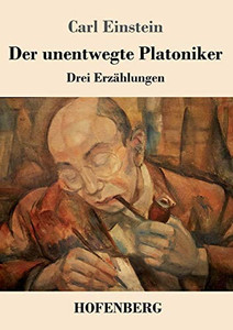 Der Unentwegte Platoniker: Drei Erzählungen (German Edition) - 9783743735729 Der Unentwegte Platoniker: Drei Erzählungen (German Edition) - 9783743735729